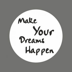 Etiket / Sticker wit-zwart 'Make Your Dreams Happen' 500 stuks
