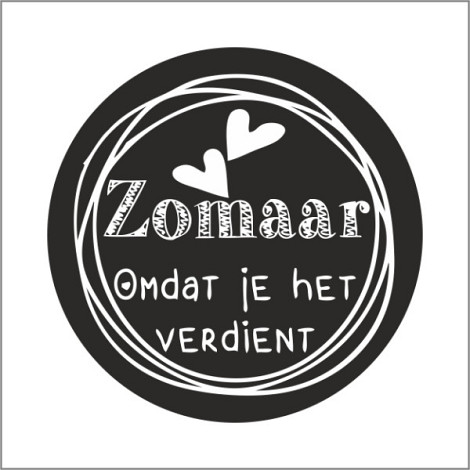 Etiket / Sticker rond 47mm 500 stuks 'Zomaar omdat je het verdient'