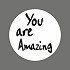 Etiket / Sticker wit-zwart 'You are Amazing' 500 stuks