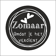 etiket sticker zwart  wit zomaar omdat je het verdient 500 stuks