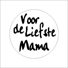 etiket sticker wit zwart voor de liefste mama 500 stuks